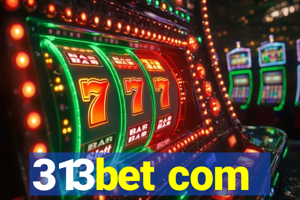 313bet com